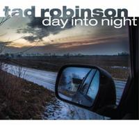 Tad Robinson Day Into Night (CD) Album (Importación USA)