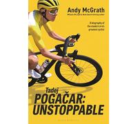 Tadej Pogacar: Unstoppable