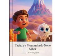 Tadeu e a Montanha do Novo Sabor