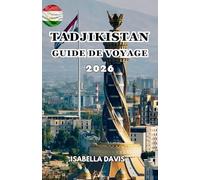 TADJIKISTAN GUIDE DE VOYAGE 2026