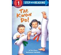 Tae Kwon Do!: Step Into Reading 1
