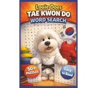 Tae Kwon Do Word Search Puzzle Book: Tae Kwon Do Word Search Book for Adults, Kids & Seniors: 50+ Tae Kwon Do Themed Puzzles Featuring Tae Kwon Do, ... Seniors & Puzzle Fans in Easy to Read Print