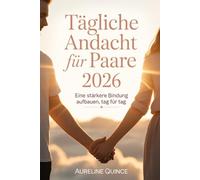 Tägliche Andacht für Paare 2026: Eine stärkere Bindung aufbauen, Tag für Tag