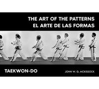 Taekwon-Do (El arte de las formas - The art of the patterns)