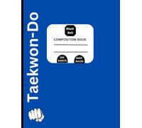 Taekwon-Do Fist: Composition Notebook