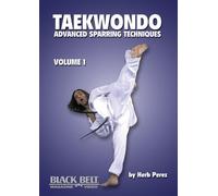 TAEKWONDO ADVANCED SPARRING TECHNIQUES D: Volume 1