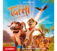 Tafiti - Ab Durch Die Wüste. Das Original-hörspiel Zum Film (audiolibr