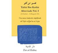 Tafsir Ibn Kathir abreviado Vol. I (Al-Fatihah - Al-Baqarah 185): Una nueva traducción simplificada de Tafsir al-Qur'an al-Azim