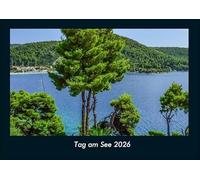 Tag am See 2026 Fotokalender DIN A4: Monatskalender mit Bild-Motiven aus Fauna und Flora, Natur, Blumen und Pflanzen
