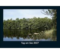 Tag am See 2027 Fotokalender DIN A5: Monatskalender mit Bild-Motiven aus Fauna und Flora, Natur, Blumen und Pflanzen