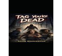 Tag you're Dead: A game worth dying for!