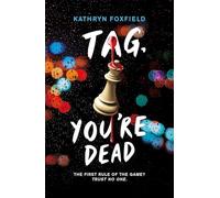 Tag, You're Dead: a pulse-pounding thriller by the bestselling author of It's Behind You