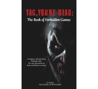 TAG: YOU'RE DEAD The Book of Forbidden Games: Night Games, Midnight Games, Sleepover Activities, Adult, Teens, Kids, Sleepover, Halloween, Ritual Games