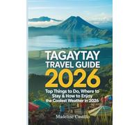 Tagaytay Travel Guide 2026: Top Things to Do, Where to Stay & How to Enjoy the Coolest Weather in 2026