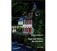 Tage und Worte, die ich liebe: Gedichte