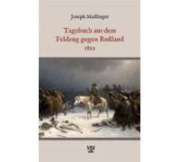 Tagebuch Aus Dem Feldzug Gegen Russland 1812 (ebook)