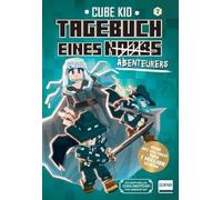 Tagebuch eines Abenteurers (Tagebuch eines Noobs Bd. 7): Der lang erwartete neue Band aus der Minecraft Fan Fiction-Reihe Tagebuch eines Noobs für ... das Böse, den großen Zauberer Herobrine, wie