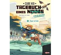 Tagebuch eines Noobs Kriegers - Der Comic Bd. 6 - Ärger im Ende: Ein inoffizielles Comic-Abenteuer für Minecrafter