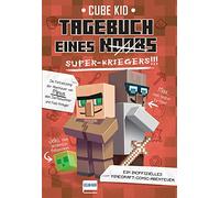 Tagebuch eines Super-Kriegers (Bd. 2): Ein inoffizielles Comic-Abenteuer für Minecrafter