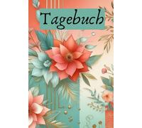 Tagebuch: Für alles, was du festhalten willst - Tag für Tag, 6x9 zoll, 100 Seiten