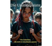 Tagebuch für Mädchen - Die Unangepasste | Gedanken frei schreiben & du selbst sein: Kreatives Tagebuch für Mädchen ab 10 - für Gedanken, die nicht in ... kleine Rebellin - Tagebücher für Mädchen)