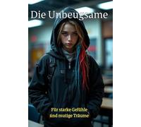Tagebuch für Mädchen - Die Unbeugsame | Gefühle verstehen & innere Stärke finden: Emotionales Tagebuch für Mädchen ab 10 - starke Gefühle aufschreiben ... kleine Rebellin - Tagebücher für Mädchen)