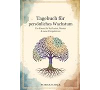 Tagebuch für persönliches Wachstum: Ein Raum für Reflexionen, Muster & neue Perspektiven