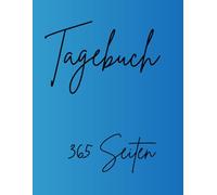 Tagebuch mit linierten Seiten: A4 mit 365 Seiten - Dear Diary - Platz für Gedanken und Datumsangabe oben rechts - Taschenbuch