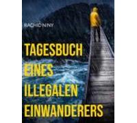 Tagesbuch Eines Illegalen Einwanderers (ebook)