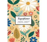 Tagesplaner 2026 2027: Kalender 2026 2027 Buchkalender a4 1 tag eine seite - Tag mit Zeiteinteilung | 365 Tage | Terminkalender | Office Planer | Kalenderbuch