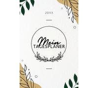 Tagesplaner - Undatiert, Flexibel & Perfekt für Jeden Tag: Dein Planer für jede Jahreszeit | Ziele, Motivation, Stimmung & mehr - Start jederzeit möglich!