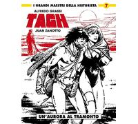 Tagh. Un' aurora al tramonto (Vol. 2) (I grandi maestri della historieta)