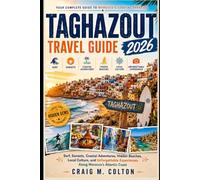 Taghazout Travel Guide 2026: Surf, Sunsets, Coastal Adventures, Hidden Beaches, Local Culture, and Unforgettable Experiences Along Morocco’s Atlantic Coast
