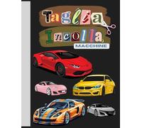 Taglia e Incolla Macchine: Materiali per creare collage dinamici e impressionanti