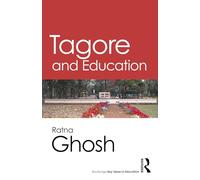 Tagore and Education (Routledge Key Ideas in Education)