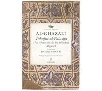 TAHAFUT AL-FALASIFA: La refutación de los filosofos (Averroes)