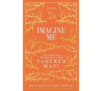 Tahereh Mafi Imagine Me (Tapa dura) Shatter Me Collectors Editions