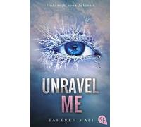 Tahereh Mafi Ma Unravel Me: Die Fortsetzung der mitreißenden Roman (Tapa blanda)