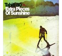 Tahiti 80 - Extra Pieces of Sunshine