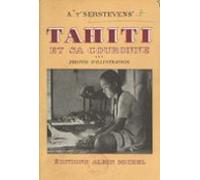 Tahiti Et Sa Couronne (3). Photos Dillustration Avec Préface Et Commen
