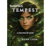 TAHNYA’S TEMPEST: A Change of Mind