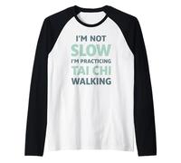 Tai Chi Caminando No Soy Lento Humor Camiseta Manga Raglan