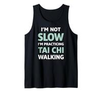 Tai Chi Caminando No Soy Lento Humor Camiseta sin Mangas