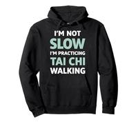 Tai Chi Caminando No Soy Lento Humor Sudadera con Capucha