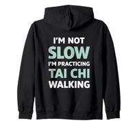 Tai Chi Caminando No Soy Lento Humor Sudadera con Capucha