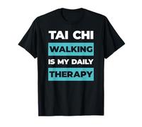 Tai Chi Caminar Práctica Diaria Terapia Humor Camiseta