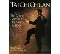 Tai Chi Ch'Uan: The Gentle Workout for Mind & Body by Wei Yue Sun (1995-11-01)