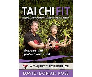 Tai Chi Fit: ALZHEIMER'S & Dementia Prevention & Relief with David-Dorian Ross **BESTSELLER**