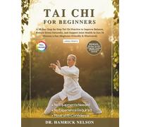 Tai Chi For Beginners (Full Colour): A 28-Day Step-by-Step Tai Chi Practice to Improve Balance, Reduce Stress Naturally, and Support Joint Health in ... Minutes a Day (The Tai Chi Longevity System)