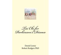 Tai Chi for Parkinson's Disease by Daniel Loney (2014-02-14)